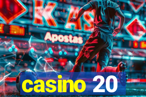 casino 20