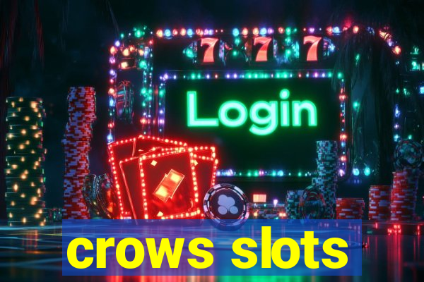 crows slots