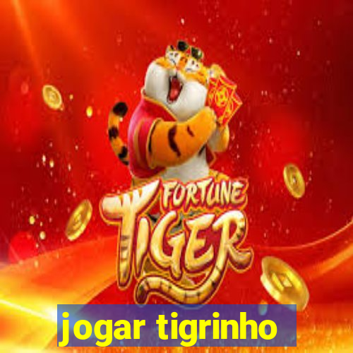 jogar tigrinho