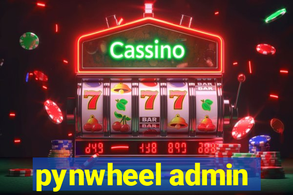 pynwheel admin