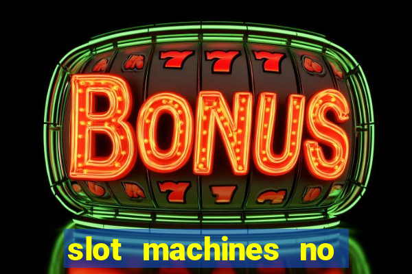 slot machines no deposit bonus