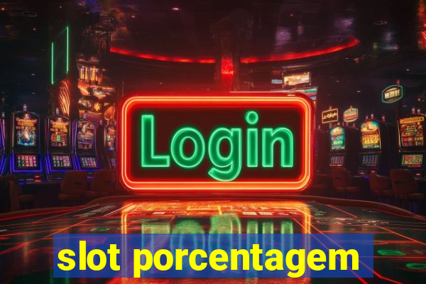 slot porcentagem