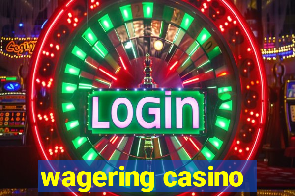 wagering casino