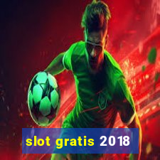 slot gratis 2018