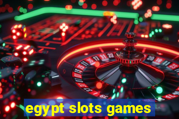 egypt slots games