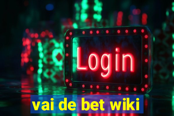 vai de bet wiki