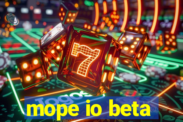 mope io beta