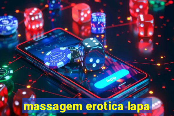 massagem erotica lapa