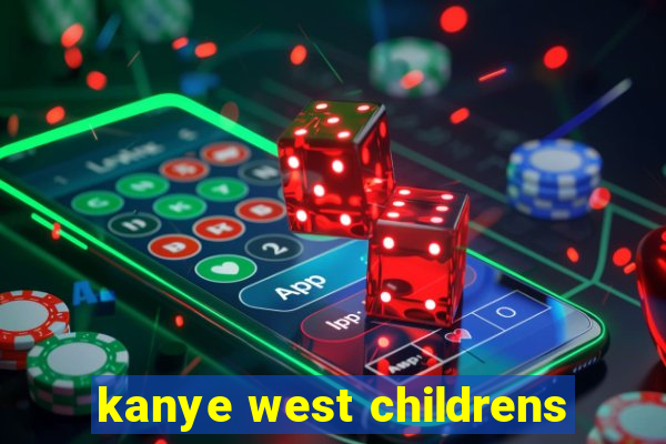 kanye west childrens