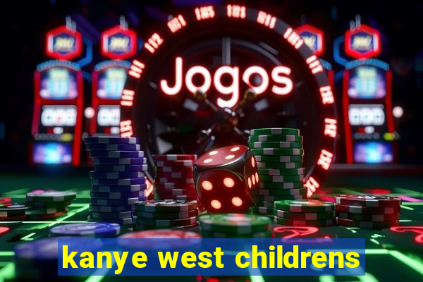 kanye west childrens