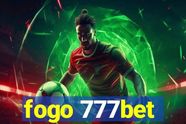 fogo 777bet