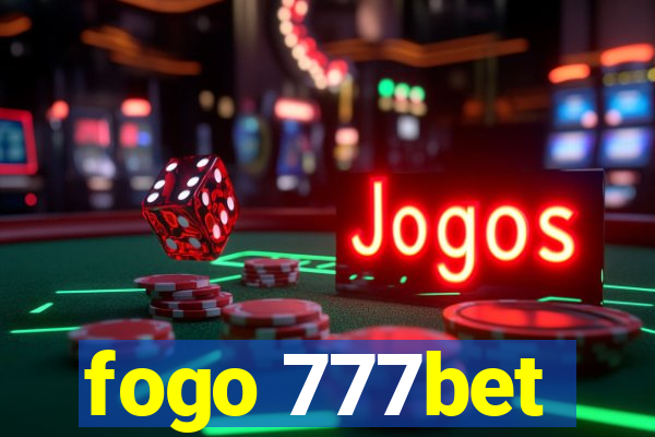 fogo 777bet