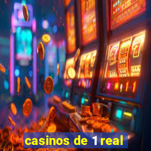 casinos de 1 real