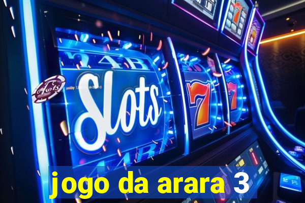 jogo da arara 3