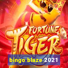 bingo blaze 2021