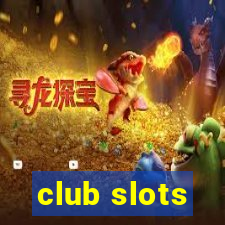 club slots