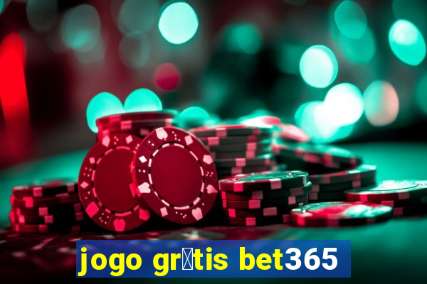 jogo gr谩tis bet365