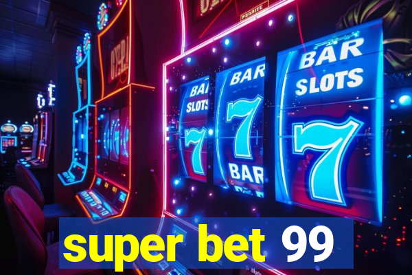 super bet 99