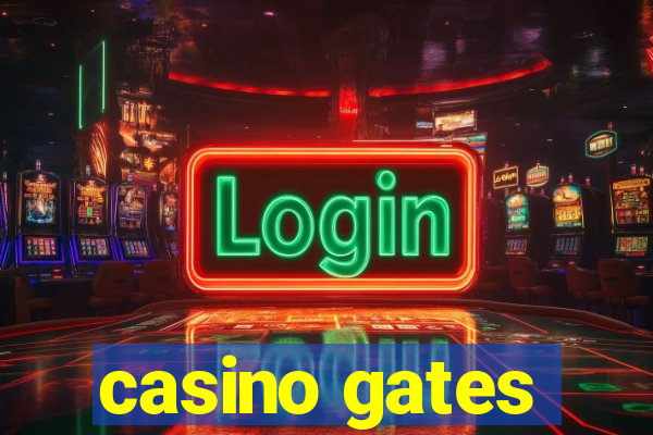 casino gates