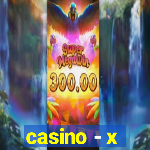 casino - x