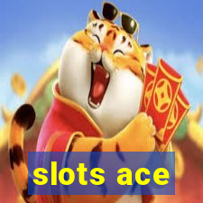 slots ace