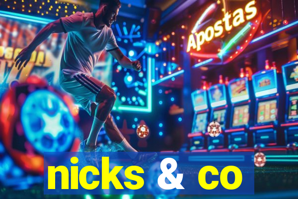 nicks & co