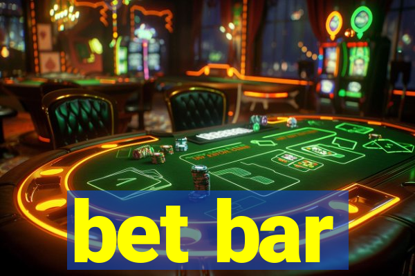 bet bar