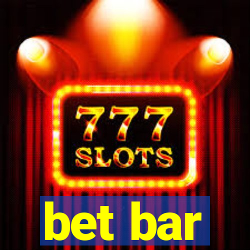 bet bar