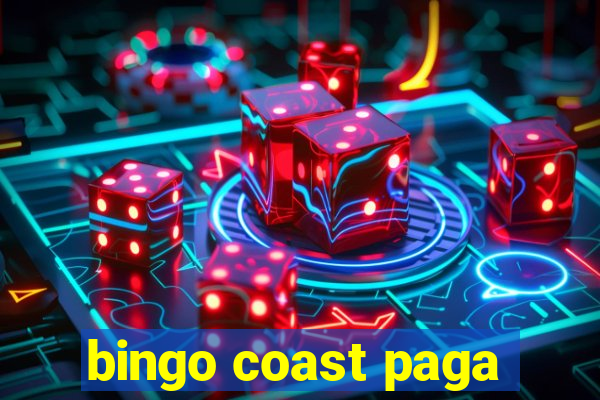 bingo coast paga