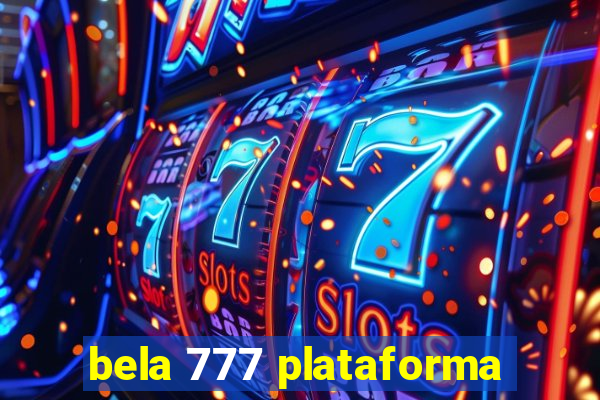 bela 777 plataforma