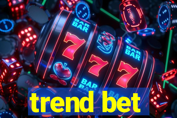 trend bet