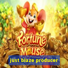 just blaze producer