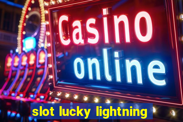 slot lucky lightning