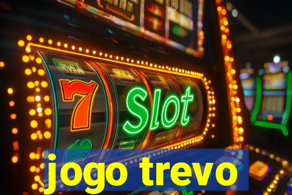 jogo trevo