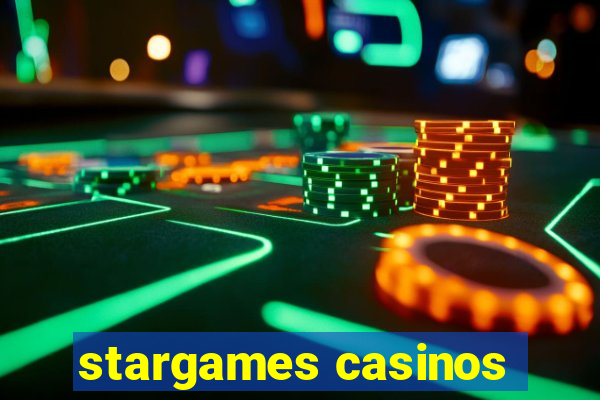 stargames casinos