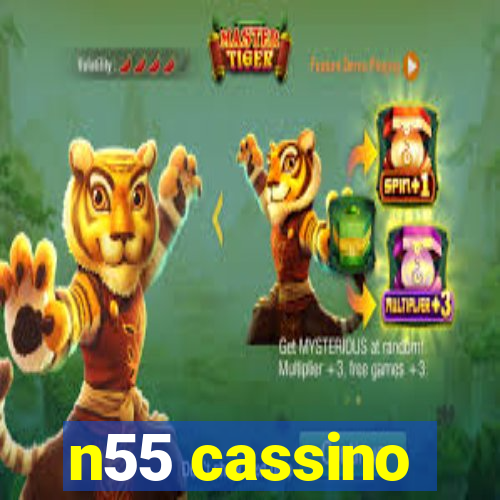 n55 cassino