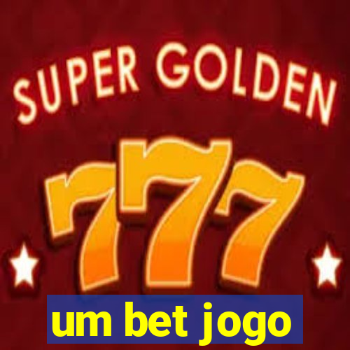 um bet jogo