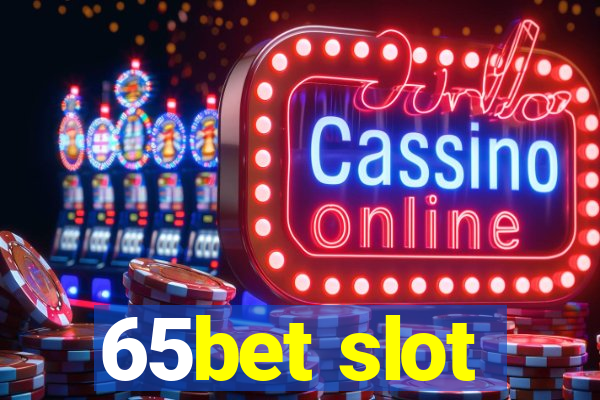 65bet slot