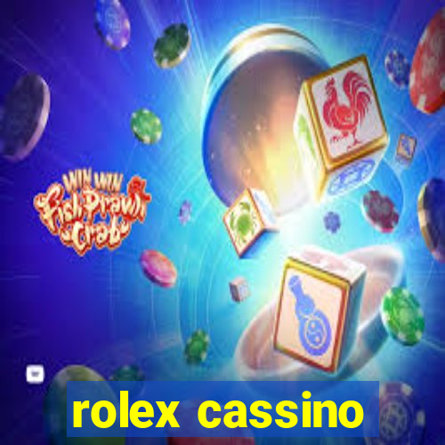 rolex cassino