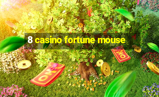 8 casino fortune mouse