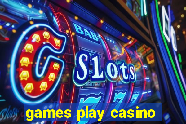 games play casino