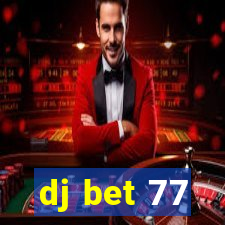 dj bet 77