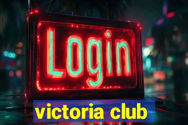 victoria club