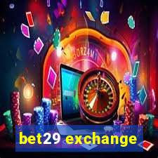 bet29 exchange