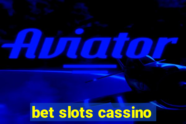 bet slots cassino