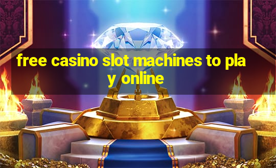 free casino slot machines to play online