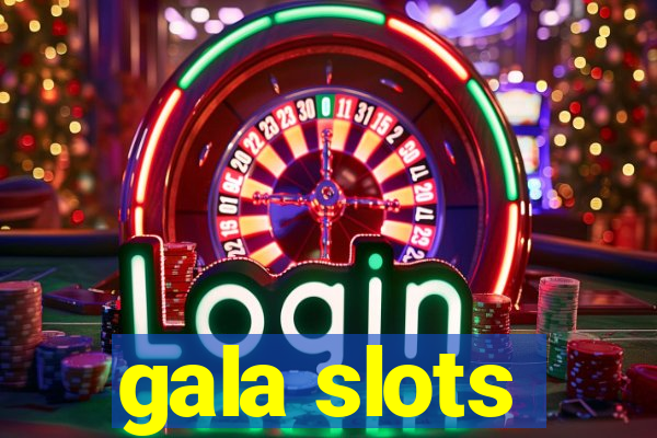 gala slots