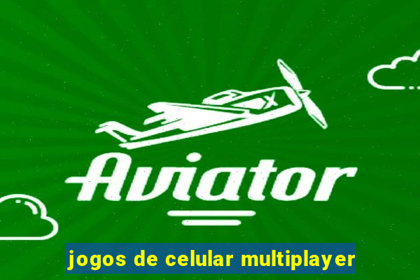 jogos de celular multiplayer