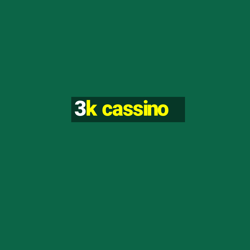 3k cassino