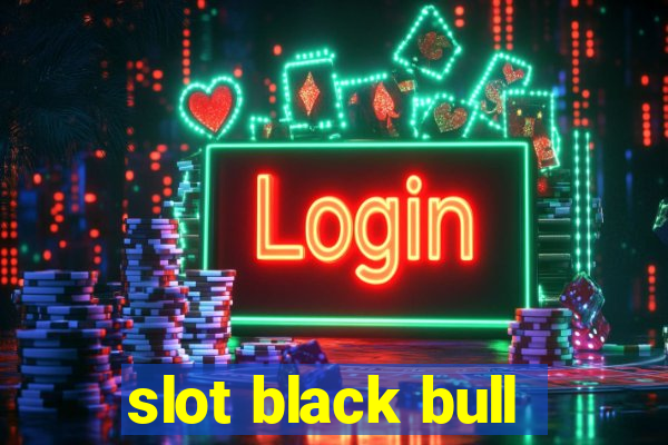 slot black bull